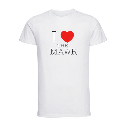 I Love The Mawr t-shirt